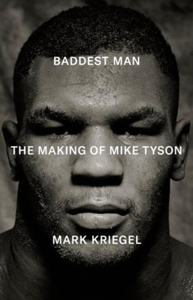 Baddest Man: the Making Of Mike Tyson